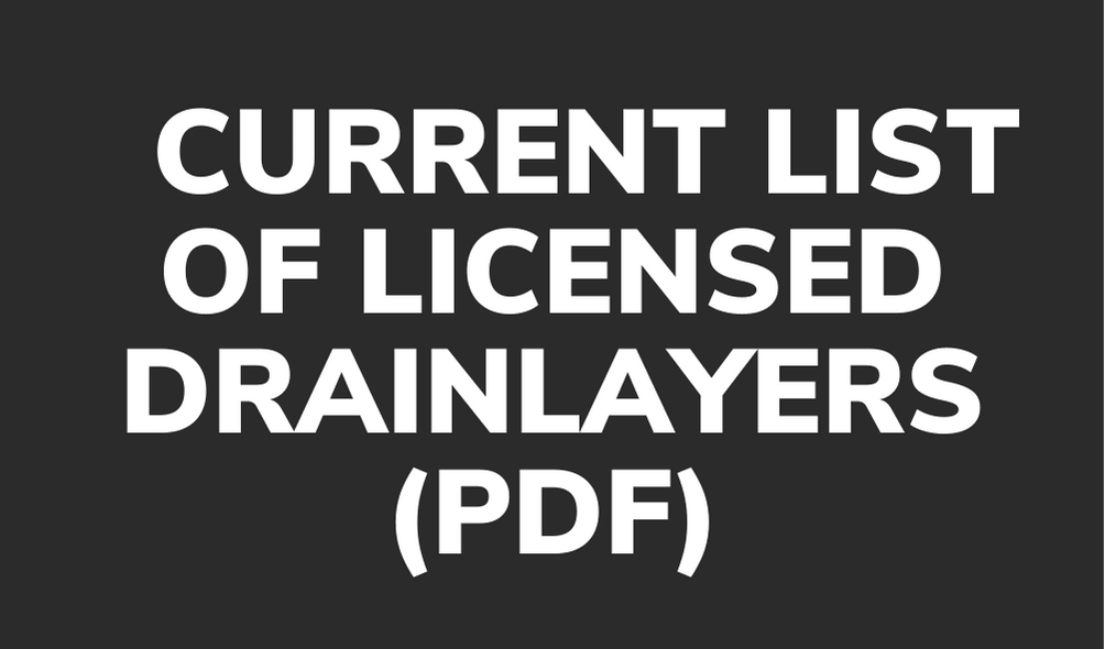 Grey Button. Text: Current List of Licensed Drainlayers (PDF)