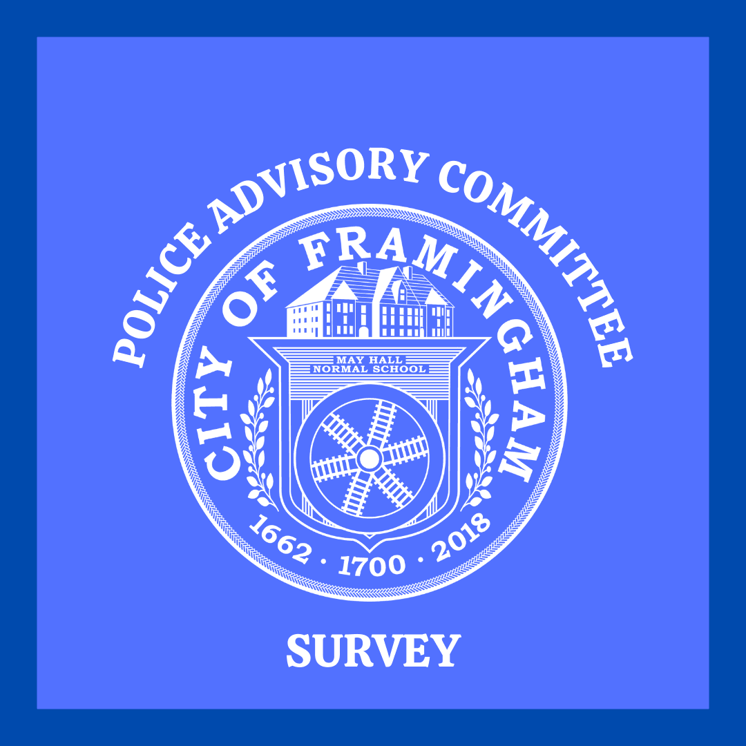 Words Framingham Police Advisory Committee 2024 survey with city seal in white