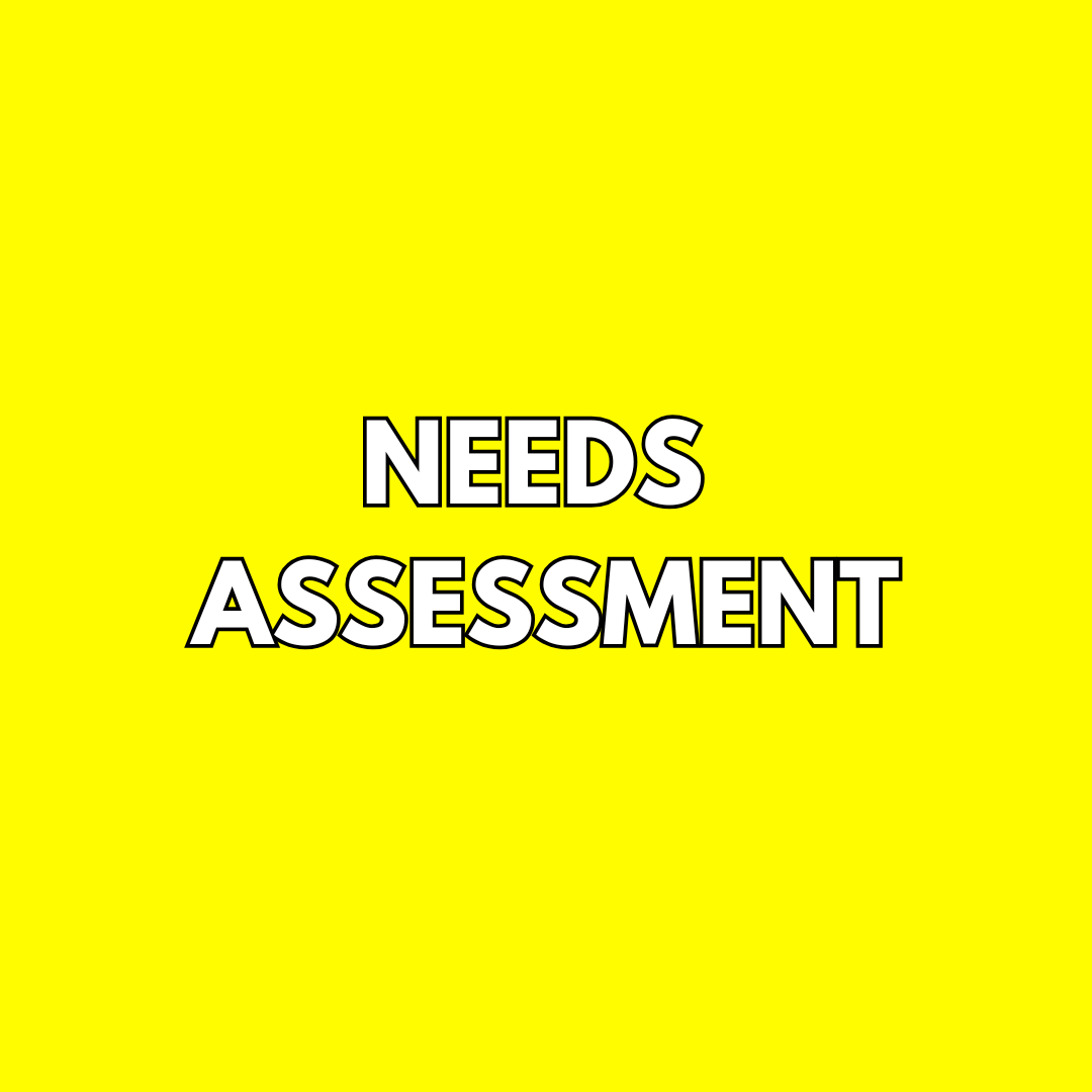 Needs Assessment
