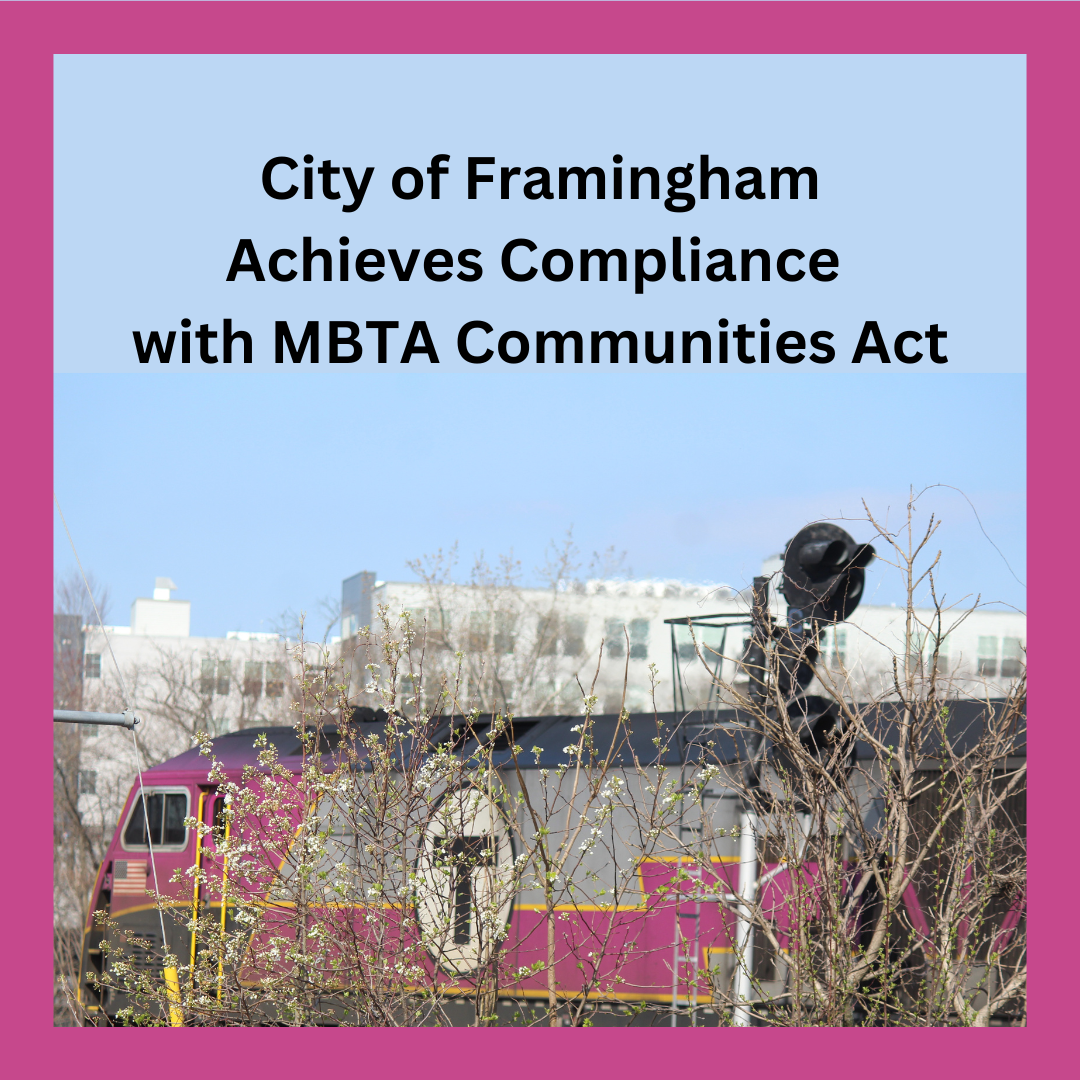 photo of a commuter rail trail with the words Framingham Achieves Compliance with MBTA Communities L