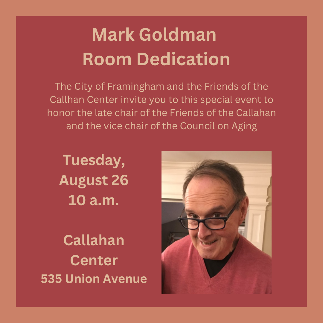 Mark Goldman room dedication on August 26, 2025 at 10 a.m. at Callahan Center