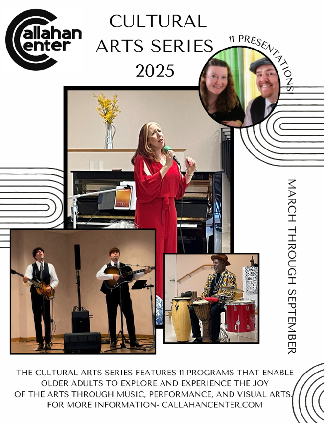Callahan Center 2025 Cultural Arts Series AND  FY25-LCC- 92120 2025 Humanities Series 1